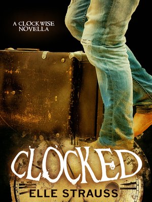 Clocked - ebook